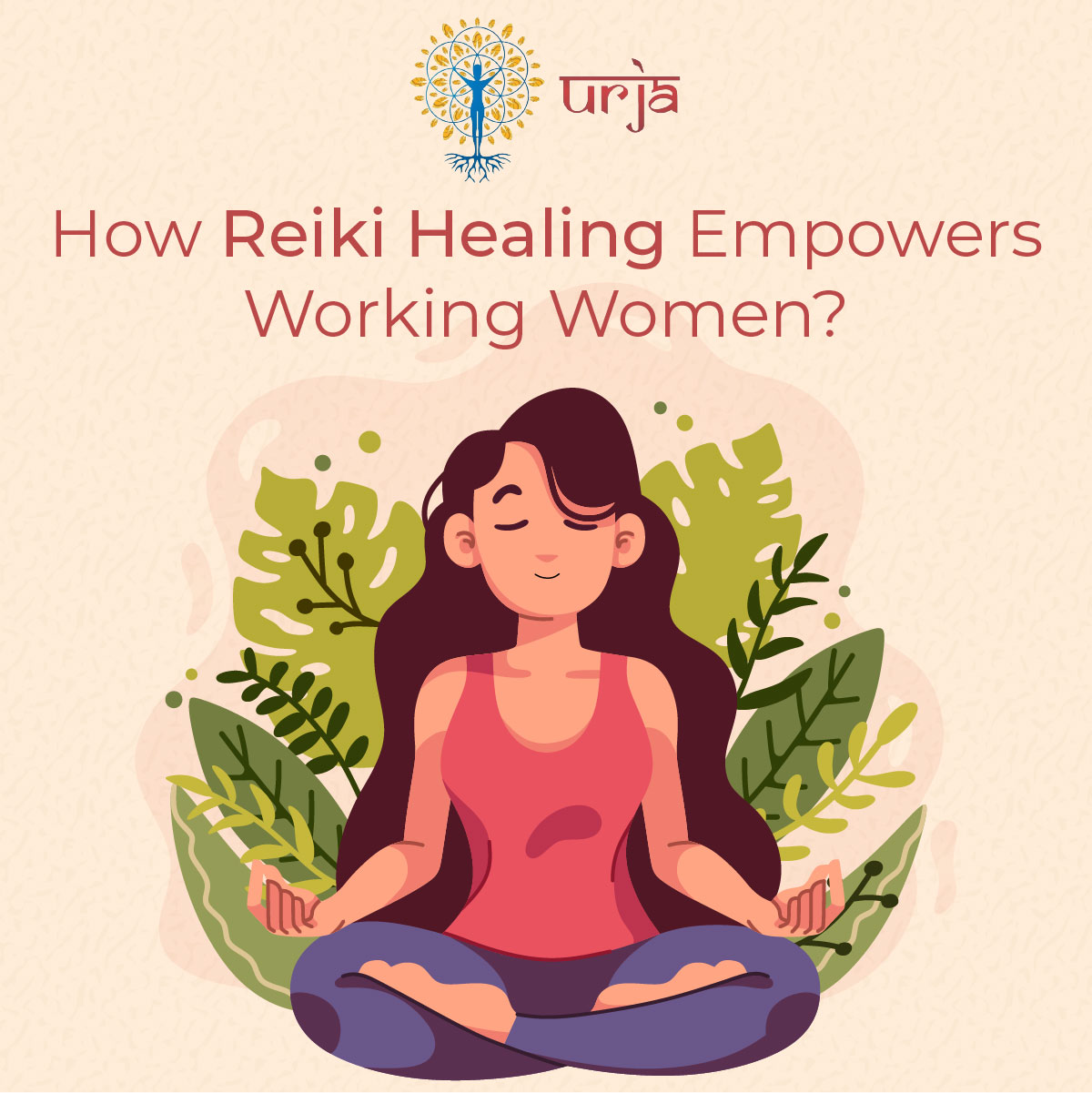 How Reiki Healing Empowers Working Women?