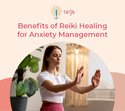 Exploring the Benefits of Reiki Healing for Anxiety Management