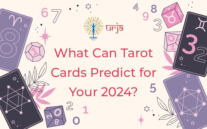 What Can Tarot Cards Predict for Your 2024?