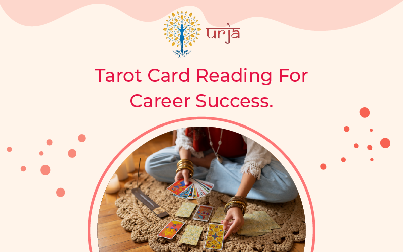 How Can Tarot Cards Help Me Achieve Career Success?